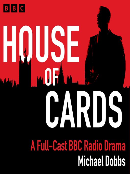 Title details for House of Cards by Michael Dobbs - Available